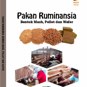 PAKAN RUMINANSIA BENTUK MASH, PELLET DAN WAFER
