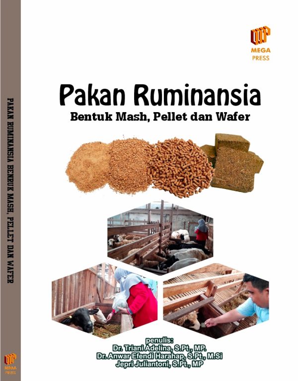 PAKAN RUMINANSIA BENTUK MASH, PELLET DAN WAFER
