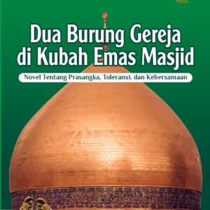 DUA BURUNG GEREJA DI KUBAH EMAS MASJID