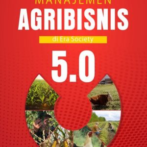 Manajemen Agribisnis di Era Society 5.0.